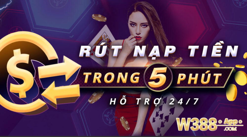 Nạp rút tiền siêu nhanh